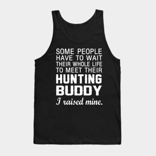 FAther (2) My Hunting Buddy Tank Top